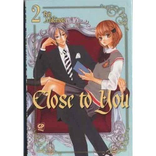 CLOSE TO YOU 02