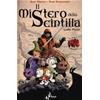 BONE - IL MISTERO DELLA SCINTILLA - LIBRO PRIMO