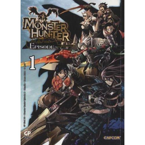 MONSTER HUNTER EPISODE 01