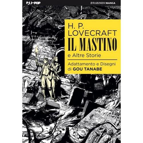 H.P. LOVECRAFT - IL MASTINO E ALTRE STORIE volume unico