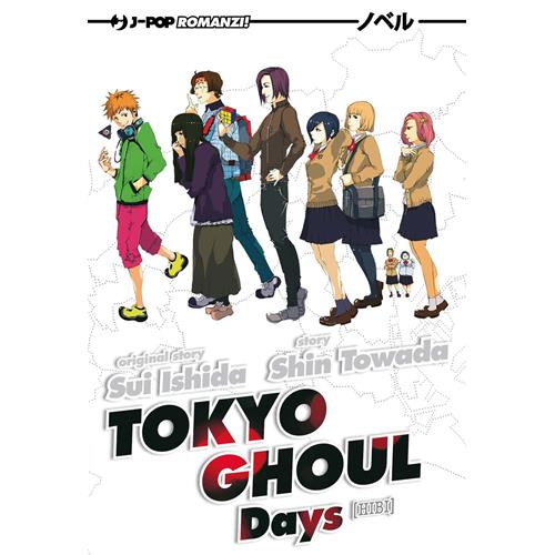 TOKYO GHOUL - NOVEL 1 - DAYS HIBI 