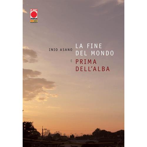 ASANO COLLECTION - LA FINE DEL MONDO E PRIMA DELL'ALBA - RISTAMPA