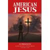 AMERICAN JESUS 1 - IL PRESCELTO