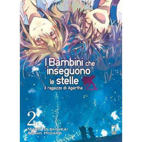BAMBINI CHE INSEGUONO LE STELLE (I) : IL RAGAZZO DI AGARTHA 2