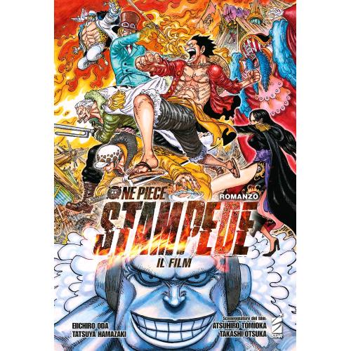 ONE PIECE IL FILM : STAMPEDE - ROMANZO