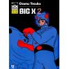 BIG X 02 - OSAMU TEZUKA