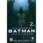 BATMAN CHILD OF DREAMS 2 DI 2