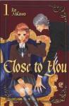 CLOSE TO YOU 01