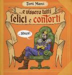 TORTI MARCI - E vissero tutti felici e contorti - COSMO