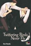 TWITTERING BIRDS NEVER FLY 03