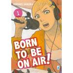 BORN TO BE ON AIR! 01