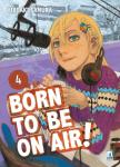 BORN TO BE ON AIR! 04