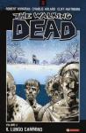 WALKING DEAD VOLUME 02 - IL LUNGO CAMMINO - BROSSURATO (THE)