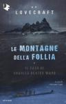 H.P. LOVECRAFT - LE MONTAGNE DELLA FOLLIA - IL CASO DI WARD - ROMANZO