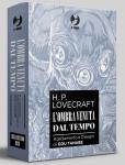 H.P. LOVECRAFT - L'OMBRA VENUTA DAL TEMPO - 1 E 2 BOX