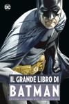 BATMAN : IL GRANDE LIBRO - PANINI