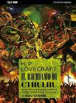 H.P. LOVECRAFT - IL RICHIAMO DI CTHULHU - Volume unico 