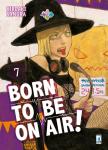 BORN TO BE ON AIR! 07