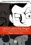 DELITTI DELLA RUE MORGUE (I) - EDGAR ALLAN POE - I GRANDI CLASSICI IN MANGA