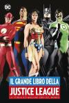 JUSTICE LEAGUE - IL GRANDE LIBRO - PANINI