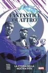 FANTASTICI 4 QUATTRO : LA STORIA DELLA NOSTRA VITA