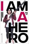 I AM A HERO 01 NUOVA EDIZIONE