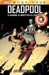 MARVEL MUST-HAVE: DEADPOOL IL BUONO,IL BRUTTO E IL CATTIVO