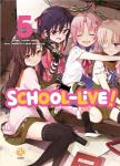 SCHOOL LIVE! 05