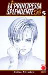 PRINCIPESSA SPLENDENTE 05 (LA)