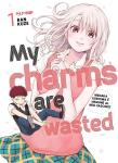 MY CHARMS ARE WASTED 1