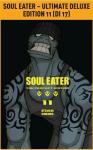 SOUL EATER ULTIMATE DELUXE ED.11