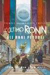 NINJA L'ULTIMO RONIN ANNI PERDUTI