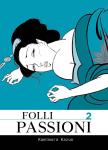 FOLLI PASSIONI 2