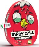BIRDY CALL - QUAGLIAMO? - ITA