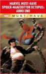 MUST HAVE SPIDERMAN/DR OCTOPUS ANNO UNO