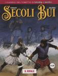 SECOLI BUI 5 - IL RIVALE