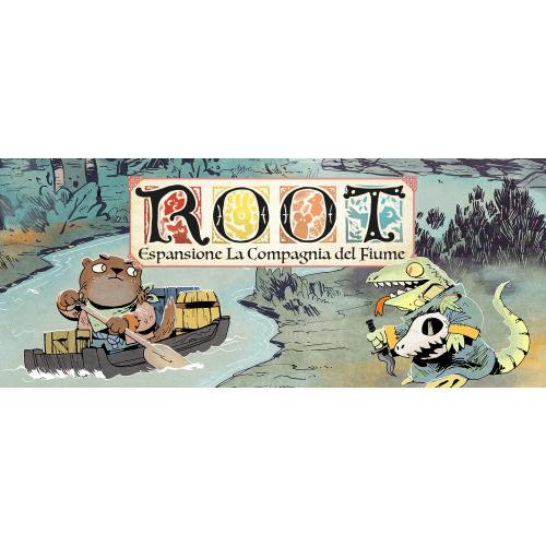 ROOT: LA COMPAGNIA DEL FIUME Giochi da Tavolo: Guerra e Tattica - Giocatori: 1-6