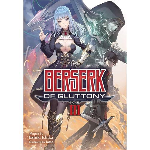 BERSERK OF GLUTTONY - LIGHT NOVEL VOL. 3