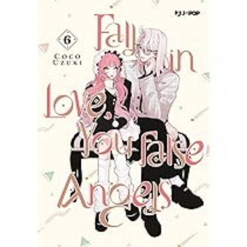 FALL IN LOVE, YOU FALSE ANGELS 6
