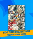 PK: MENO DUE ALL'ALBA VARIANT CELONI - TUTTA UN'ALTRA STORIA - PANINI DISNEY 